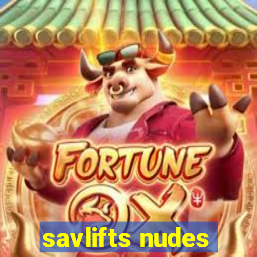savlifts nudes
